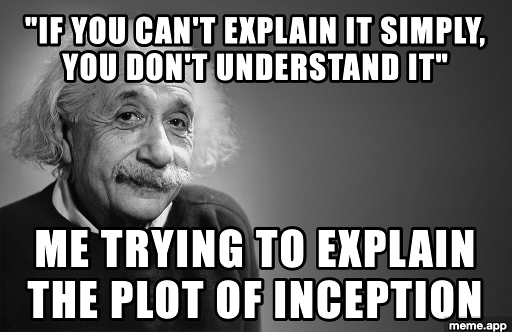 Albert Einstein quote meme about not being able to explain the plot of Inception
