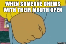 Animated Arthur Fist GIF meme about someone chewing with their mouth open