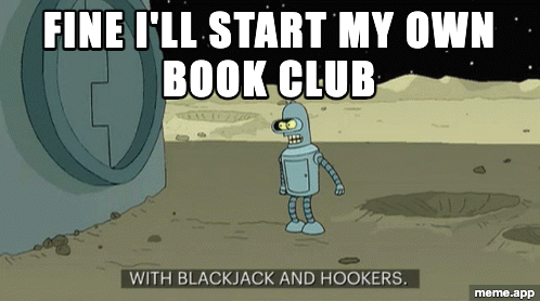 Animated Bender Blackjack And Hookers GIF about starting your own book club
