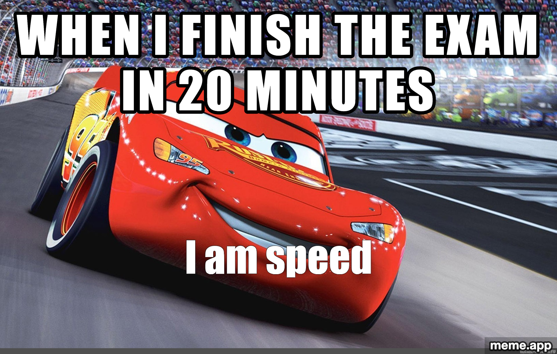 Cars I Am Speed meme about finishing an exam in 20 minutes
