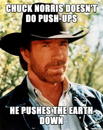Chuck Norris meme about doing push-ups by pushing the Earth down