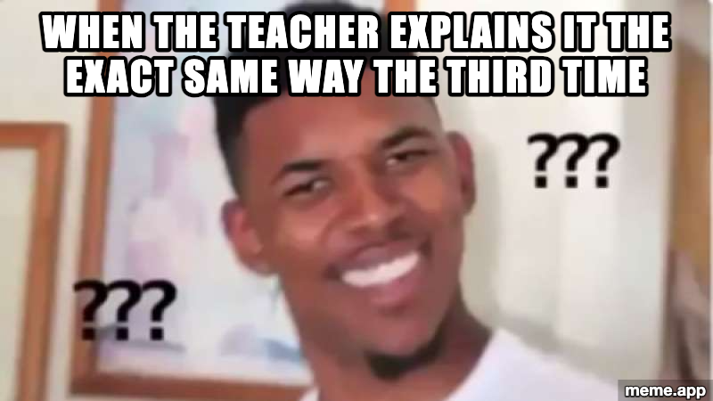 Confused Nick Young with question marks, meme about a teacher explaining something the same way for the third time