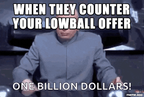 Dr. Evil One Billion Dollars GIF: "When they counter your lowball offer" with baked caption "ONE BILLION DOLLARS!"