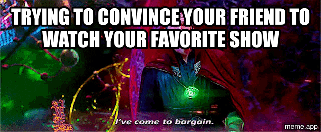 Dr Strange I've Come to Bargain captioned meme about repeatedly asking for a raise