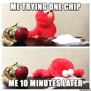 Elmo Cocaine meme about trying just one chip and eating the whole bag 10 minutes later