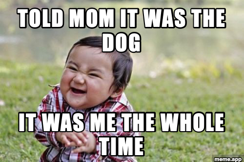 Evil Toddler meme about blaming the dog for something the toddler did
