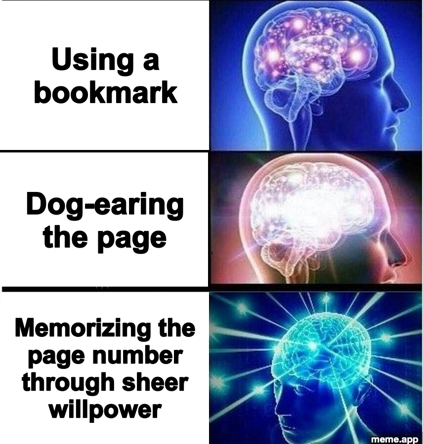 Expanding Brain 3 Panel meme about escalating bookmark strategies