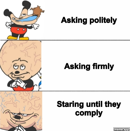 Expanding Brain Mokey meme about escalating ways to ask for something