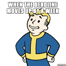 Vault Boy thumbs up GIF reacting to a deadline moving up