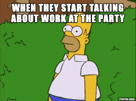 Animated Homer Simpson disappearing into a bush GIF about leaving when people talk about work at a party