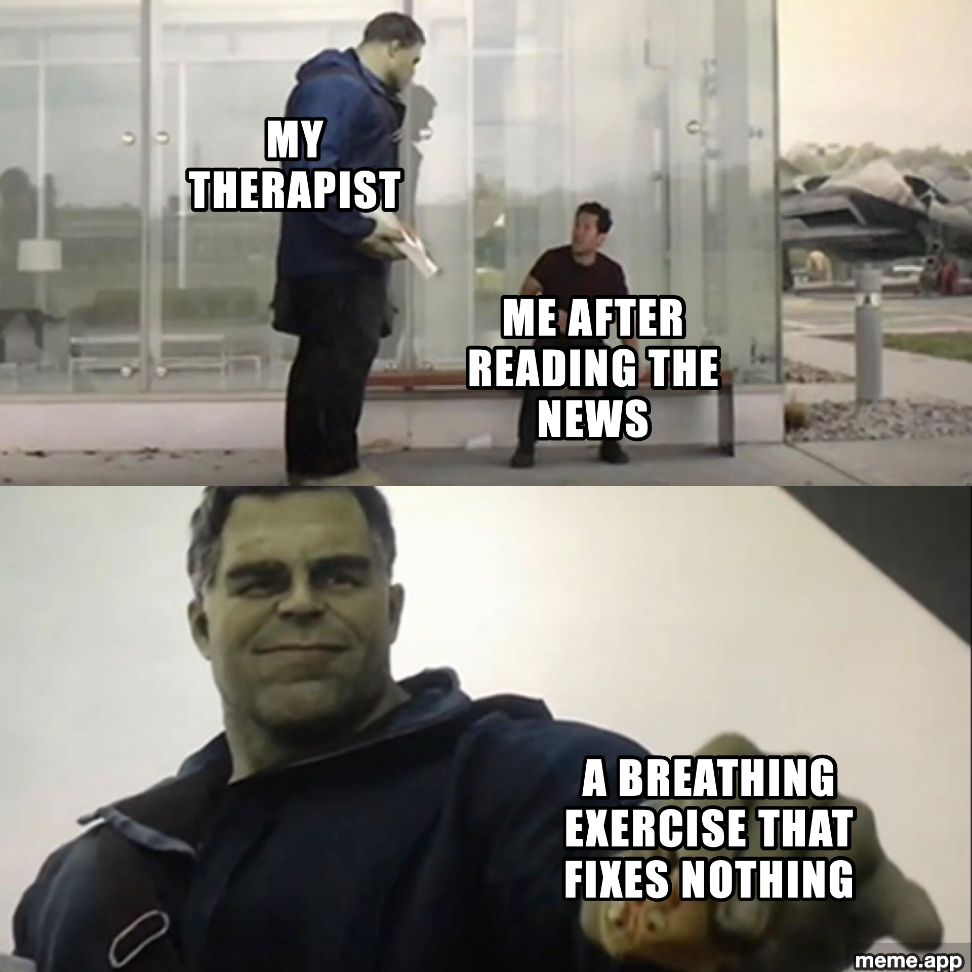 Hulk Taco meme about a therapist offering a breathing exercise that fixes nothing to someone devastated by the news