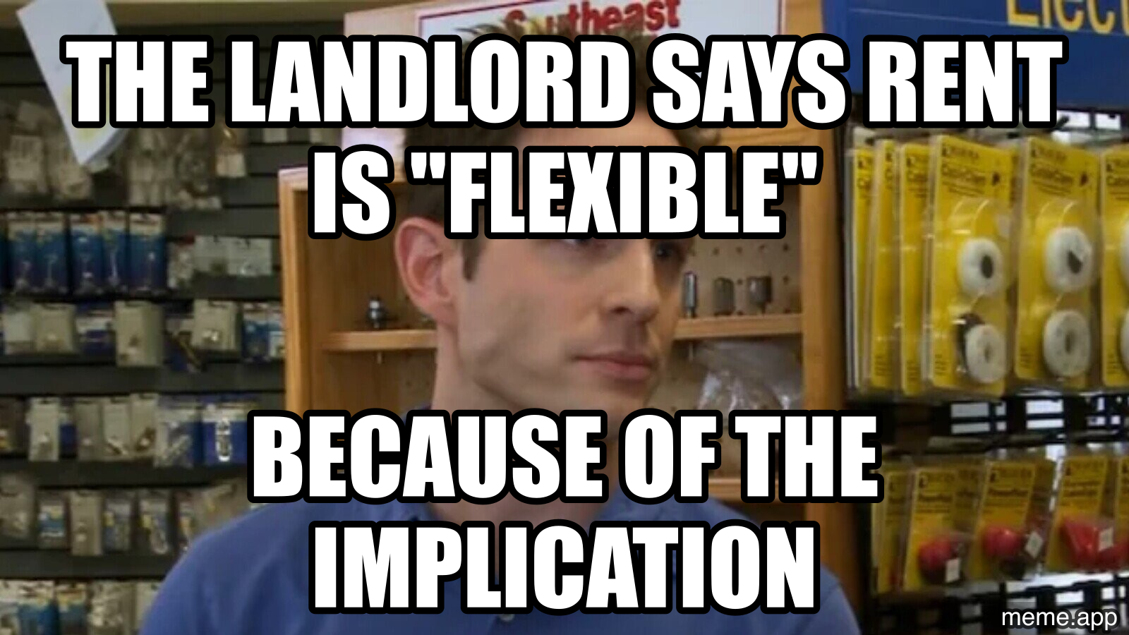 It's Always Sunny Implication blank meme about flexible rent meaning something ominous