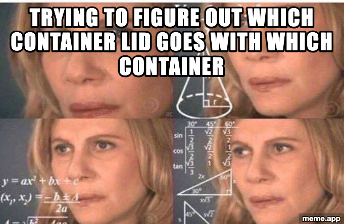 Math Lady meme about trying to figure out which container lid matches which container, with floating equations overlay