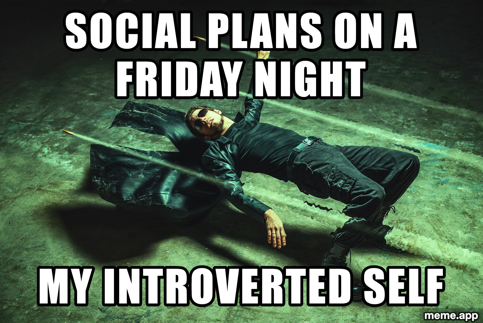 Matrix Dodging Bullets meme about an introvert avoiding Friday night social plans