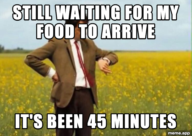 Mr. Bean Waiting meme about waiting 45 minutes for food to arrive