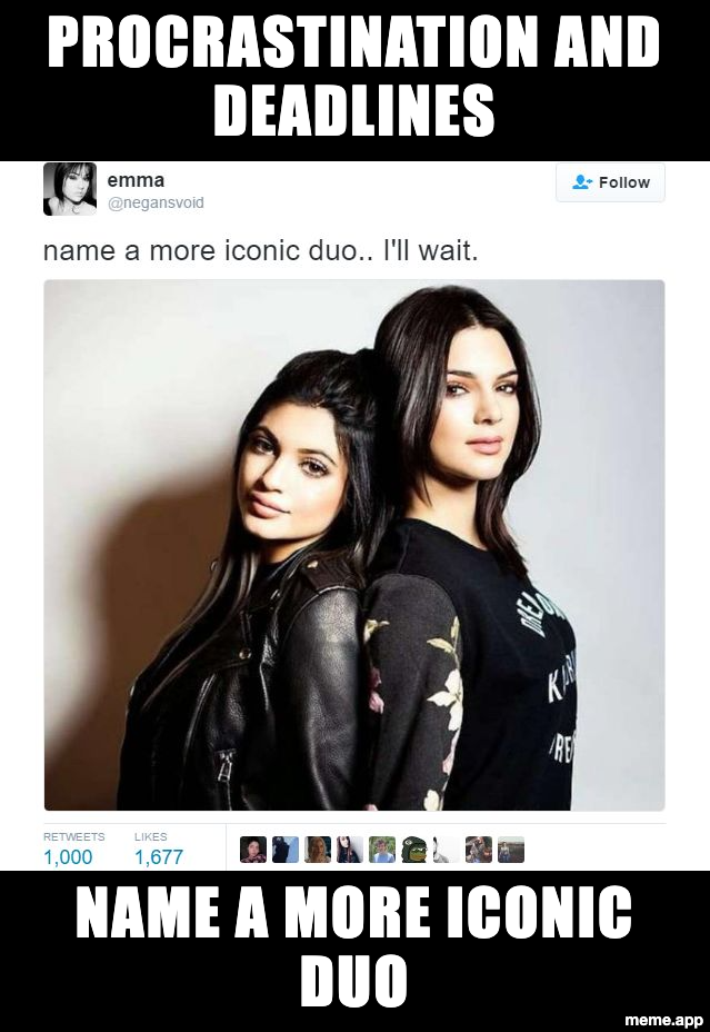 Name A More Iconic Duo meme about procrastination and deadlines