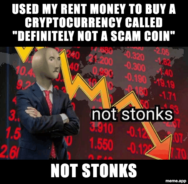 Not Stonks meme about losing rent money on a suspicious cryptocurrency