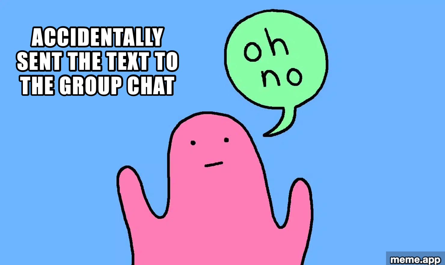 Oh No Pink Ghost meme about accidentally sending a text to the group chat