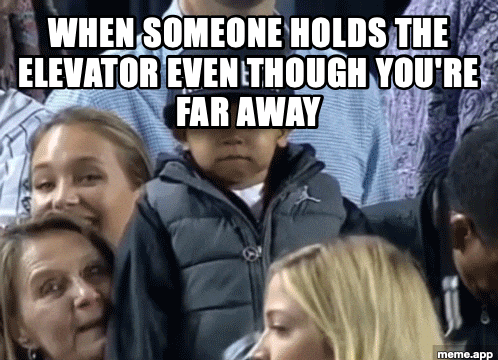 Respect GIF meme about someone holding the elevator for you