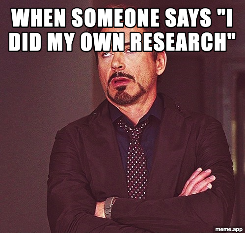 Robert Downey Jr Rolling Eyes meme reacting to someone claiming they did their own research