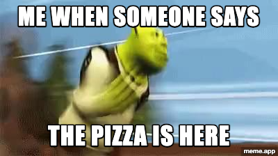 Shrek Running meme about sprinting when the pizza arrives