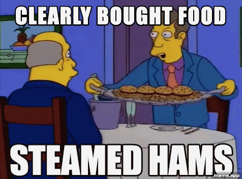 Animated Steamed Hams GIF about passing off bought food as homemade