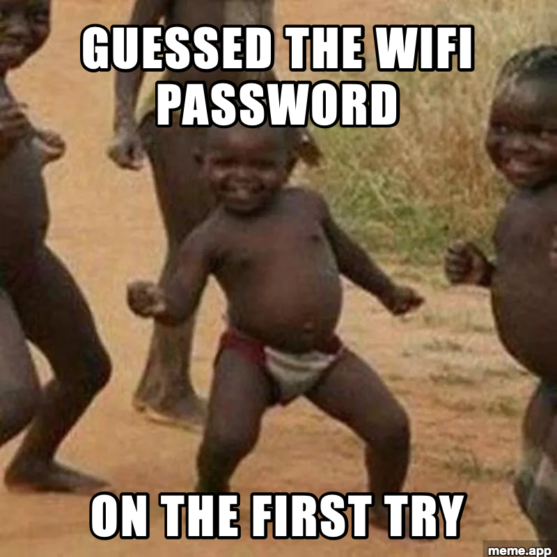 Third World Success Kid meme about guessing the WiFi password on the first try