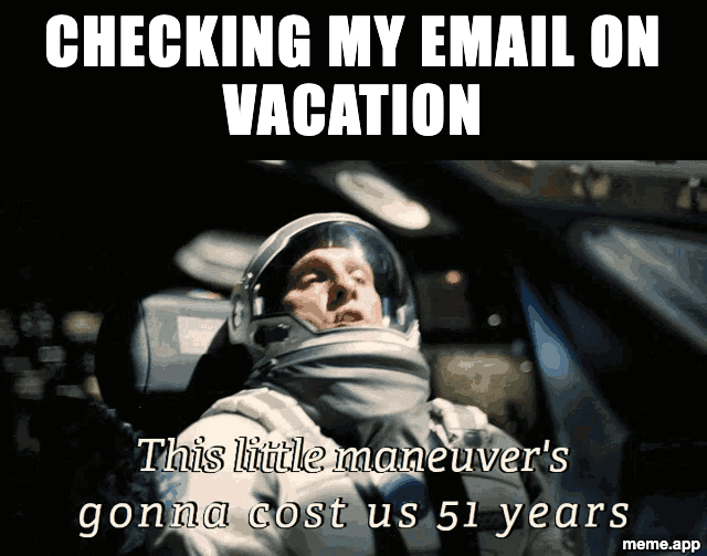 Animated This Little Maneuver GIF meme about checking email on vacation costing the entire trip