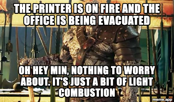 Korg meme casually downplaying a printer fire causing an office evacuation