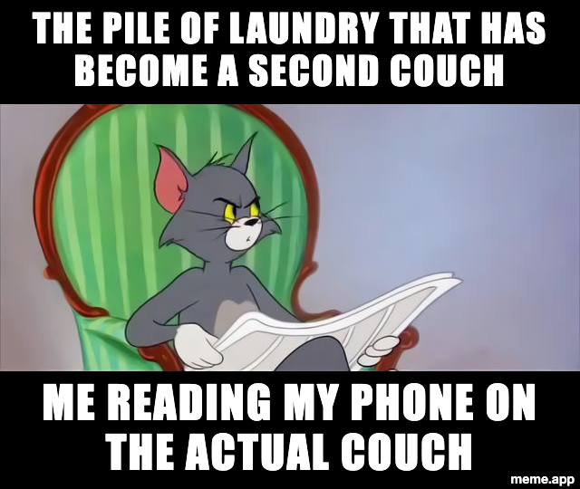 Tom Reading Newspaper meme about ignoring a massive pile of laundry while scrolling on the phone