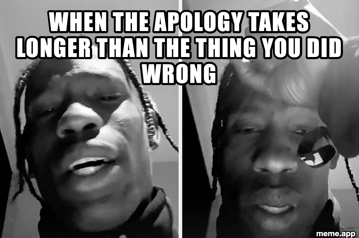 Travis Scott Apology meme about eating the last slice and having to apologize
