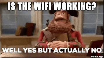Animated Well Yes But Actually No GIF meme about the wifi technically working but not really