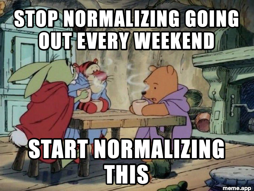 Winnie the Pooh friends table meme about staying in being better than going out
