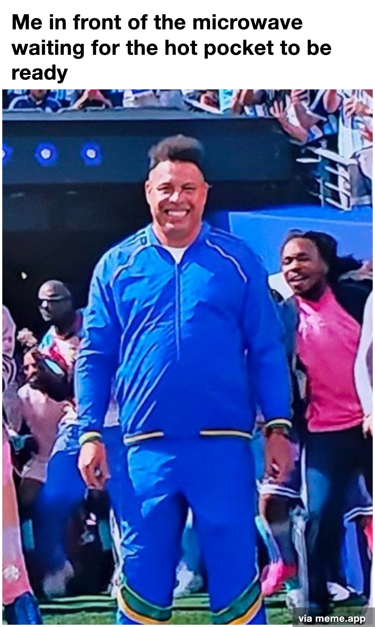 Brazilian Ronaldo in a blue tracksuit: me in front of the microwave waiting for the hot pocket to be ready