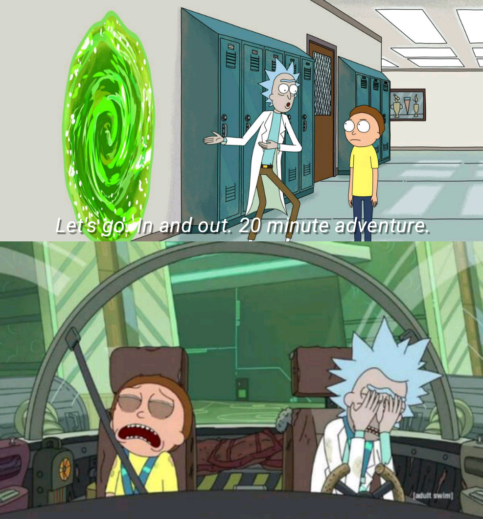 20 Minute Adventure (Rick and Morty) meme template