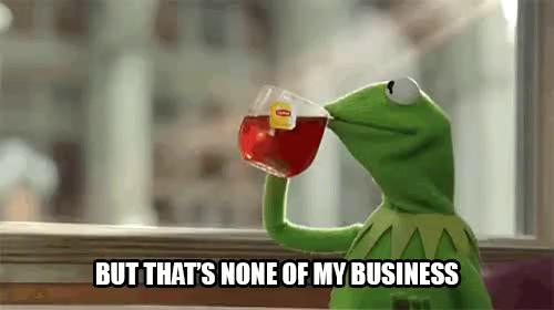 But That's None Of My Business With Caption meme template