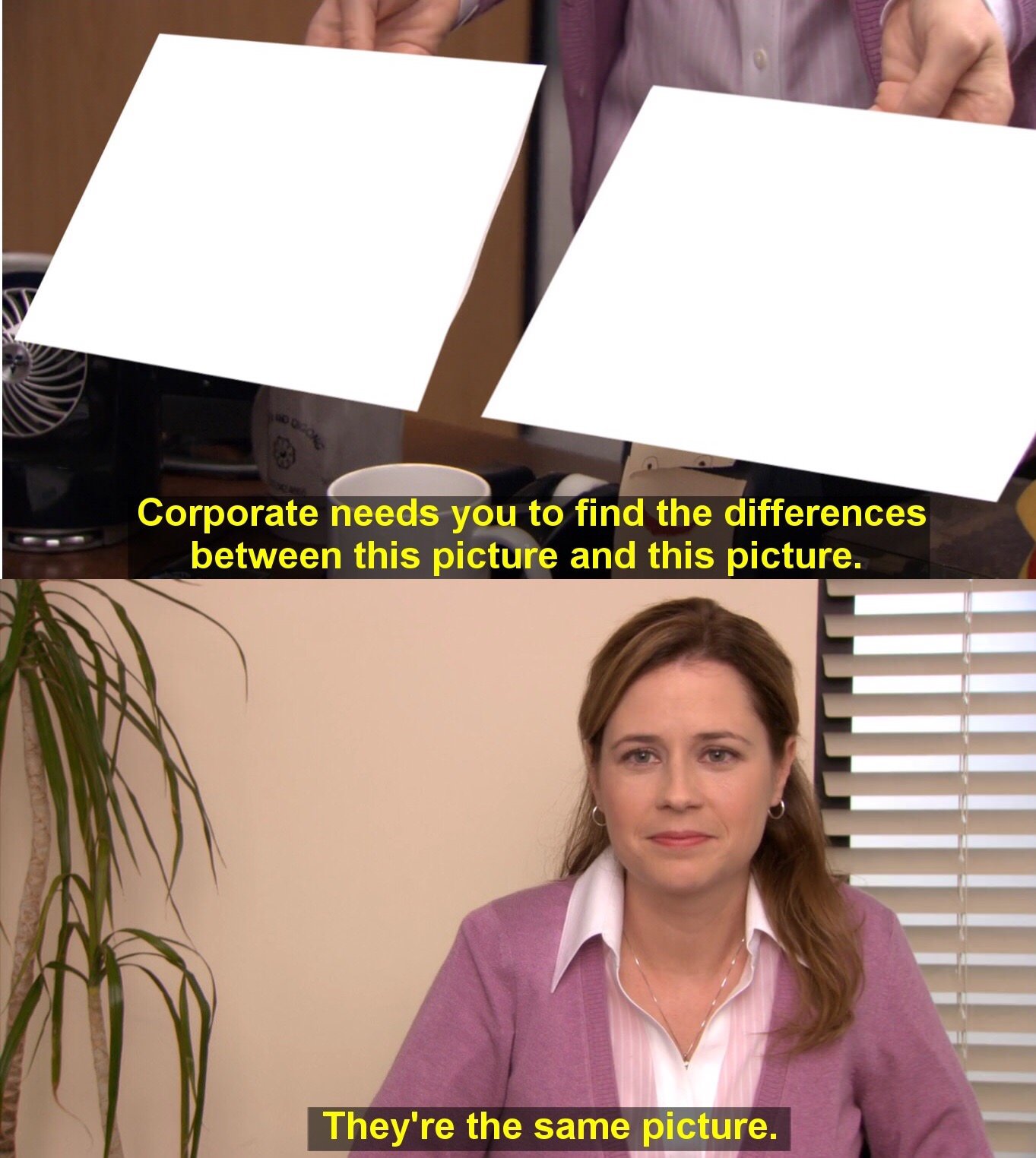 Corporate Find The Difference meme template - A two-panel meme from The Office. In the top panel, someone in a lavender shirt holds up two blank white papers side by side