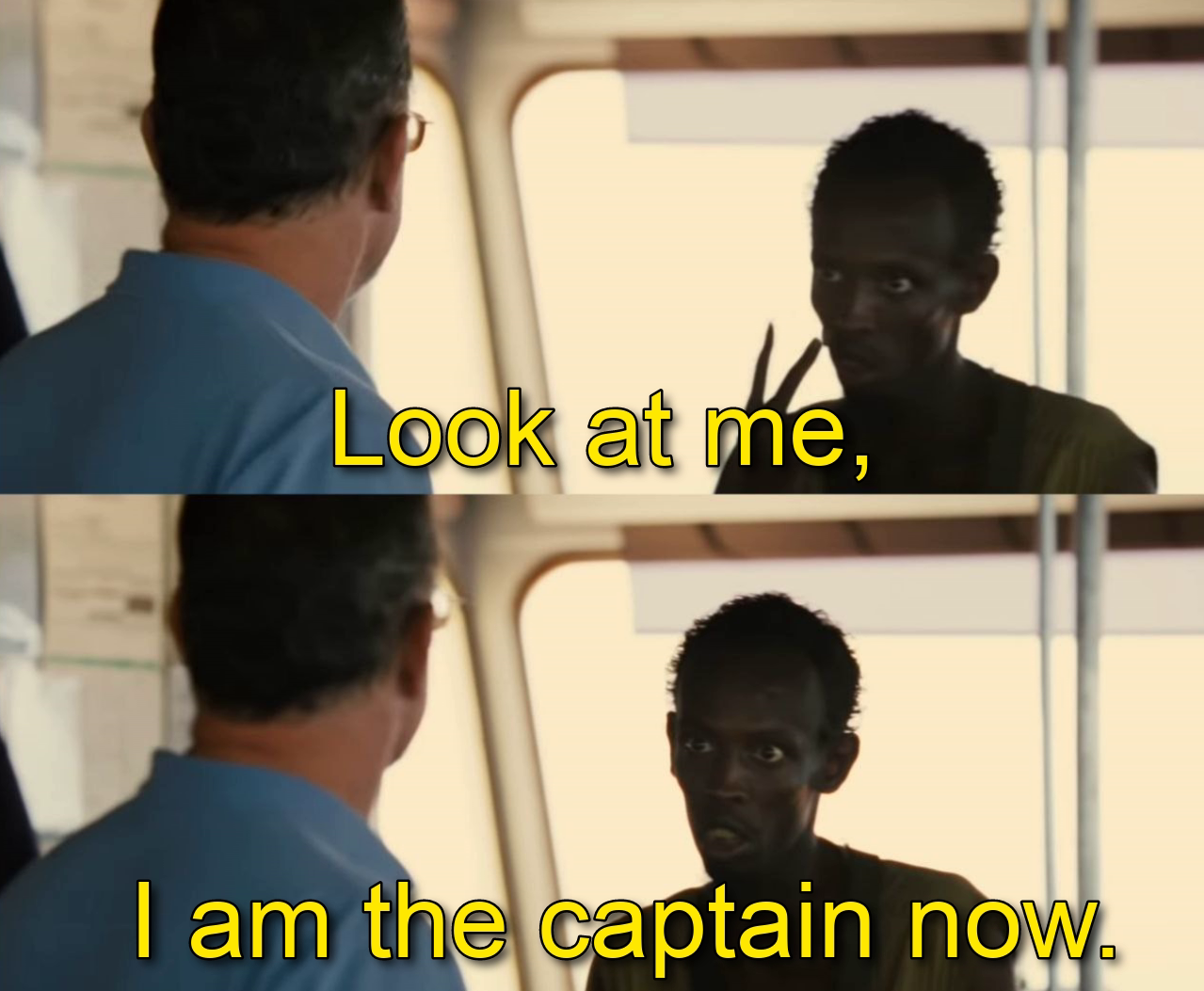 Look At Me I'm The Captain Now With Caption meme template