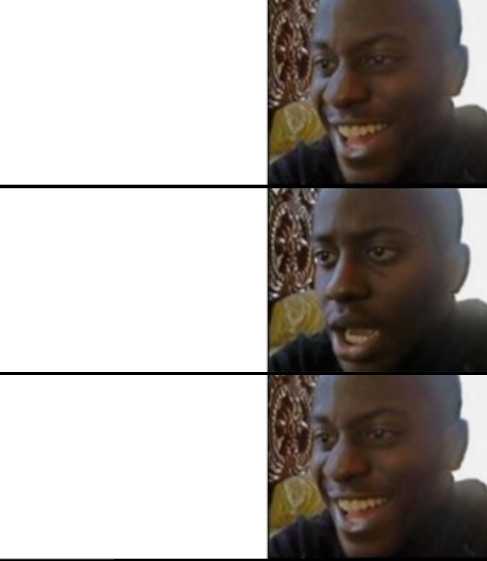 Oh Yeah Oh No 3-Panel meme template