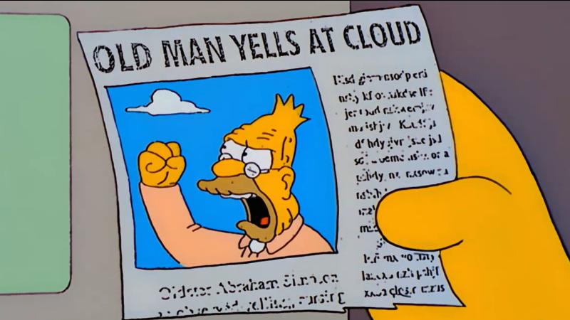 Old Man Yells at Cloud meme template