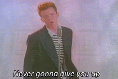 Rickroll With Caption GIF meme template
