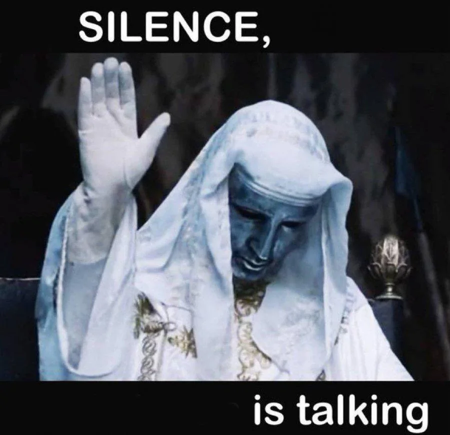 Silence Is Talking meme template
