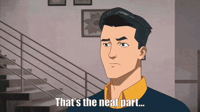 That's The Neat Part You Don't GIF meme template